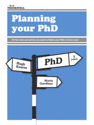 ebook: Planning Your PhD: All the tools and advice you need to finish your PhD in three years [DOWNLOAD]